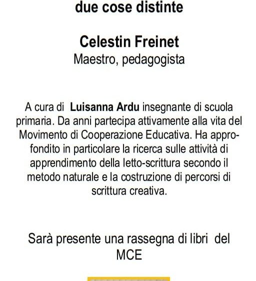 I bambini abbisognano di pane e di rose (C. Freinet) Incontri storico/pedagogici