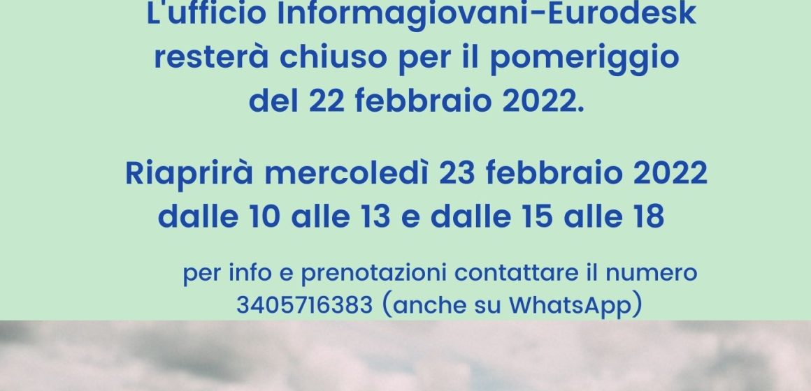 CHIUSURA UFFICIO POMERIGGIO 22 FEBBRAIO 2022