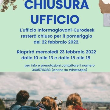 CHIUSURA UFFICIO POMERIGGIO 22 FEBBRAIO 2022