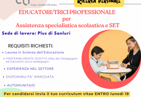 3 OFFERTA LAVORO: Educatori/trici per Assistenza specialistica scolastica e SET